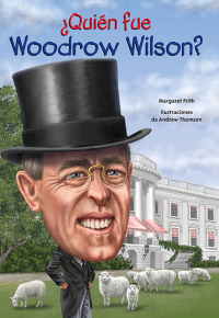 ¿Quién fue Woodrow Wilson?