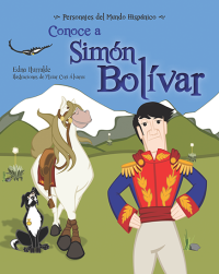 Conoce a Simón Bolívar