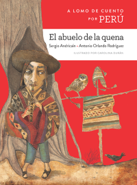 A lomo de cuento por Perú: El abuelo de la quena